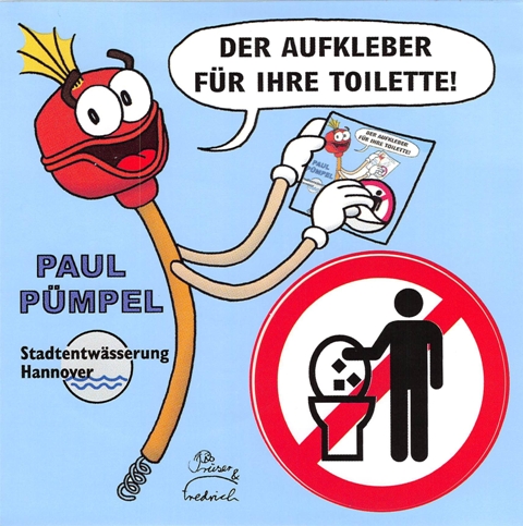Paul Pümpel - Das Klo ist kein Mülleimer  © Stadtentwässerung Hannover