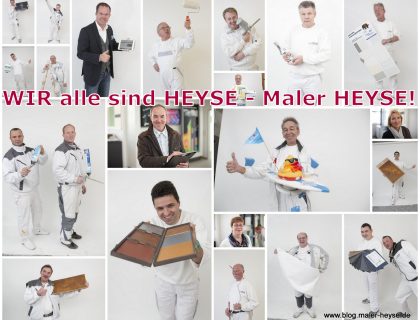 Wir alle sind Heyse - Maler HEYSE