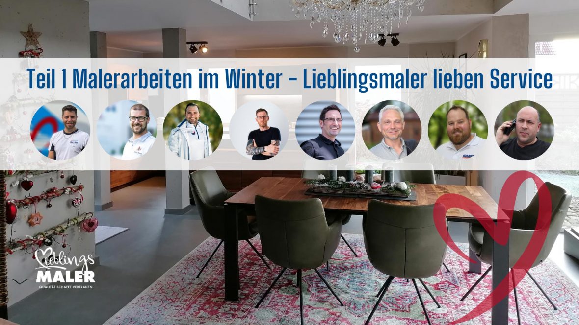 Malerarbeiten im Winter Teil 1 Lieblingsmaler lieben Service Fugenlos