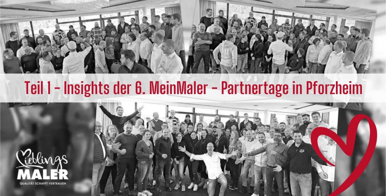 Insights der 6. MeinMaler-Partnertage in Pforzheim 2022
