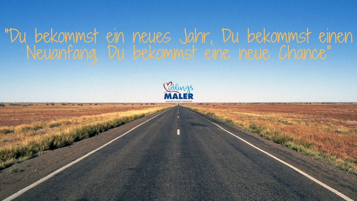 Du bekommst ein neues Jahr du bekommst einen Neuanfang du bekommst eine neue Chance